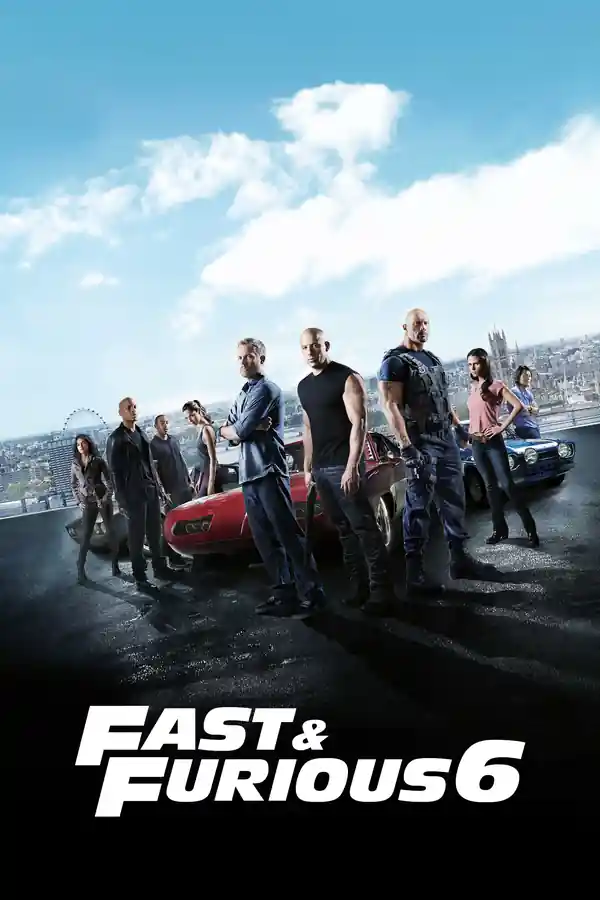 Fast & Furious 6 streaming release poster