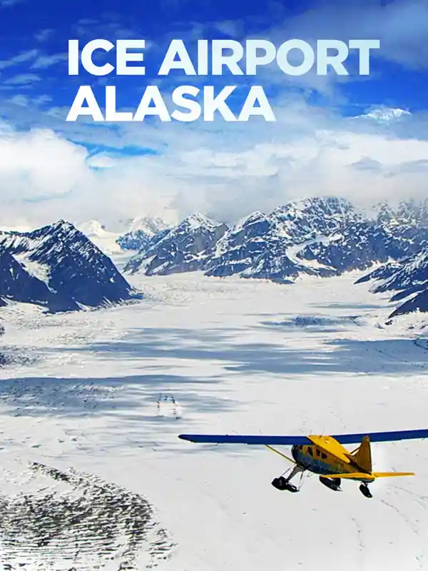 Ice Airport Alaska streaming release poster