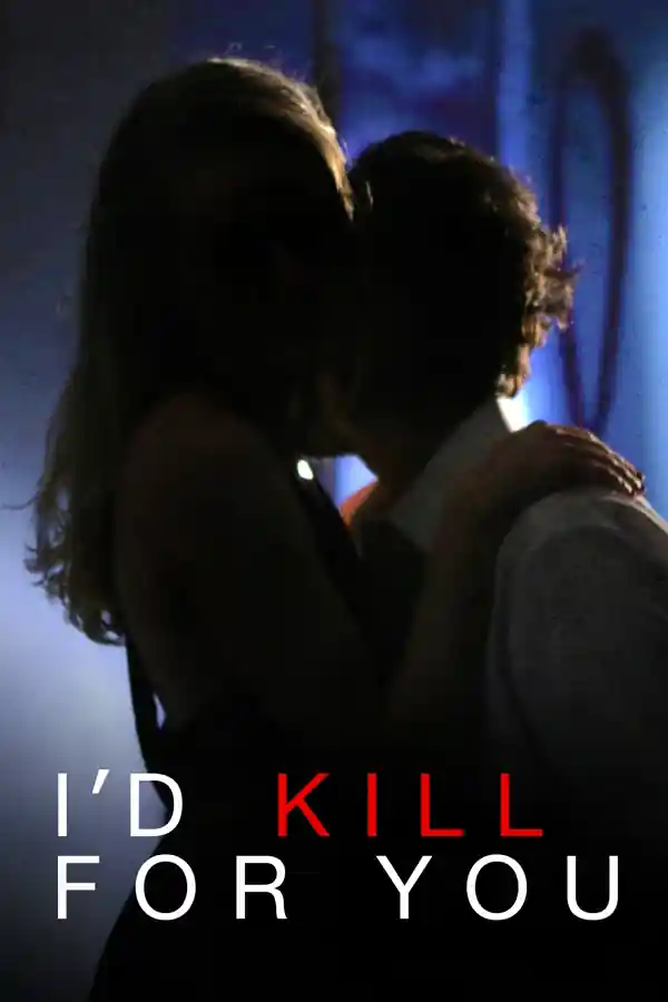 I'd Kill For You: Complete Season 3 streaming release poster