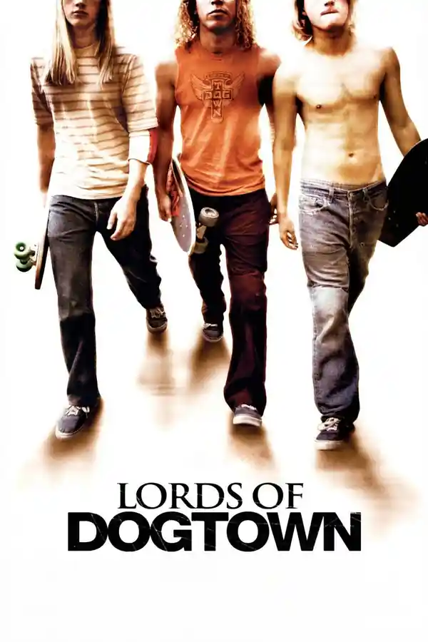 Lords of Dogtown streaming release poster
