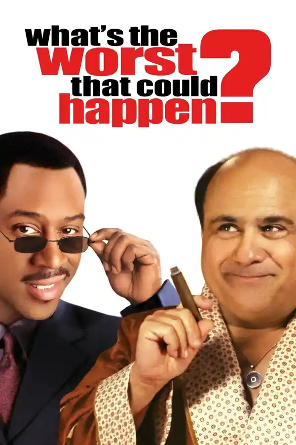 What's The Worst That Could Happen? streaming release poster